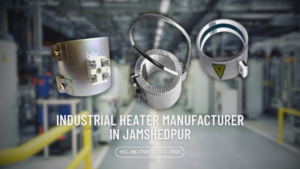 Industrial Heater Manufacturer in Jamshedpur